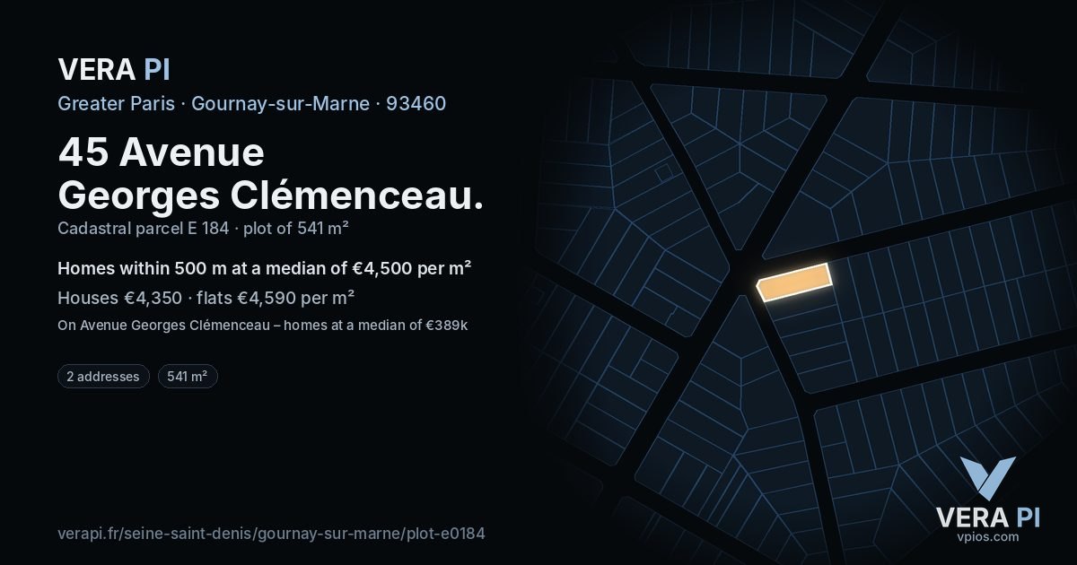 45 Avenue Georges Clémenceau, Gournay-sur-Marne at night – the plot lit, the parcels around coloured by the prices near them