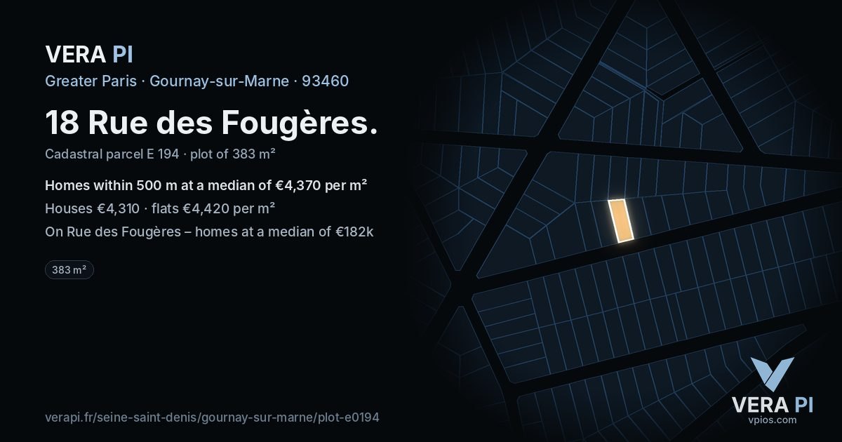 18 Rue des Fougères, Gournay-sur-Marne at night – the plot lit, the parcels around coloured by the prices near them
