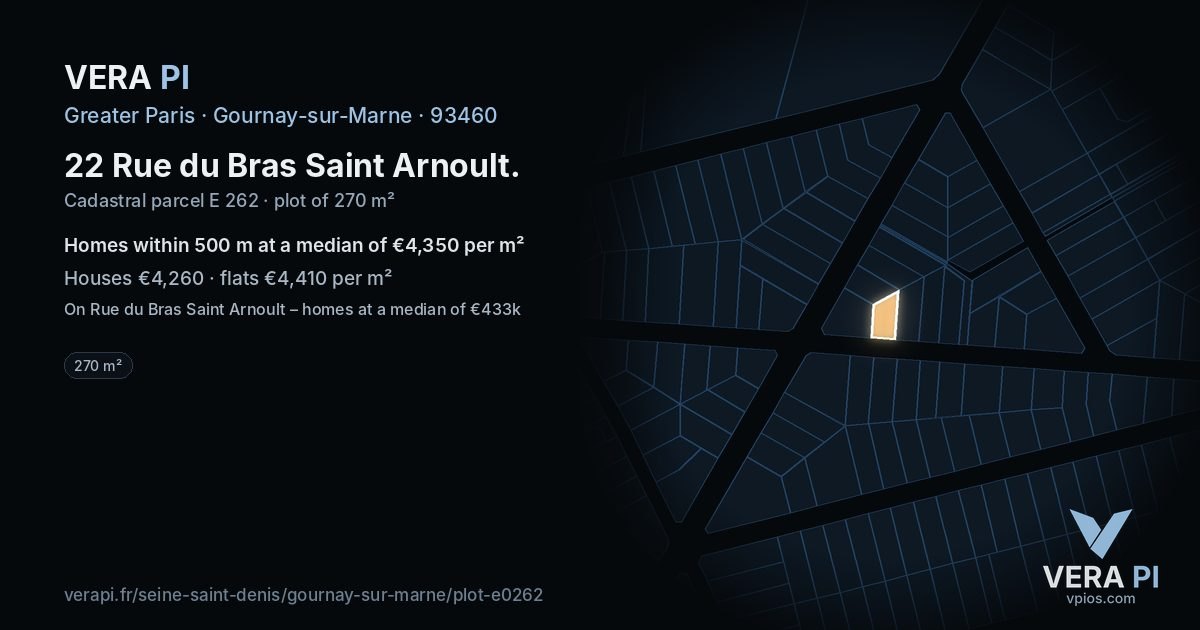 22 Rue du Bras Saint Arnoult, Gournay-sur-Marne at night – the plot lit, the parcels around coloured by the prices near them