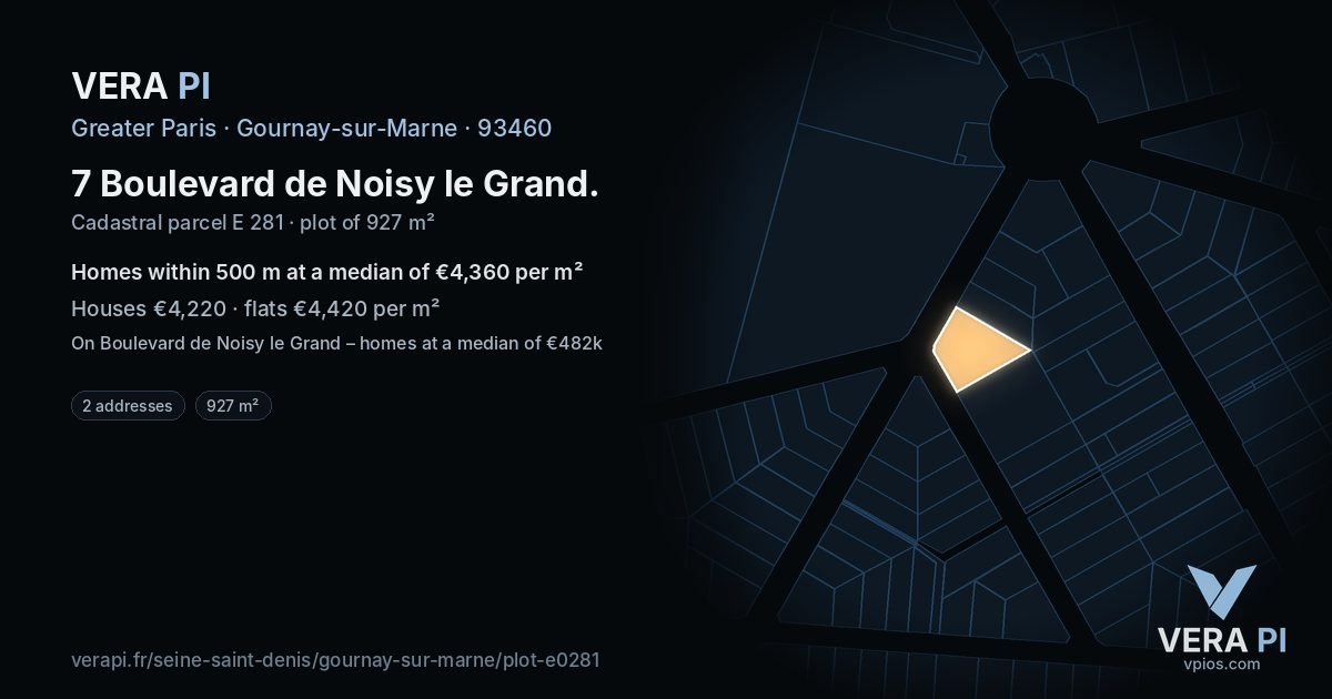 7 Boulevard de Noisy le Grand, Gournay-sur-Marne at night – the plot lit, the parcels around coloured by the prices near them