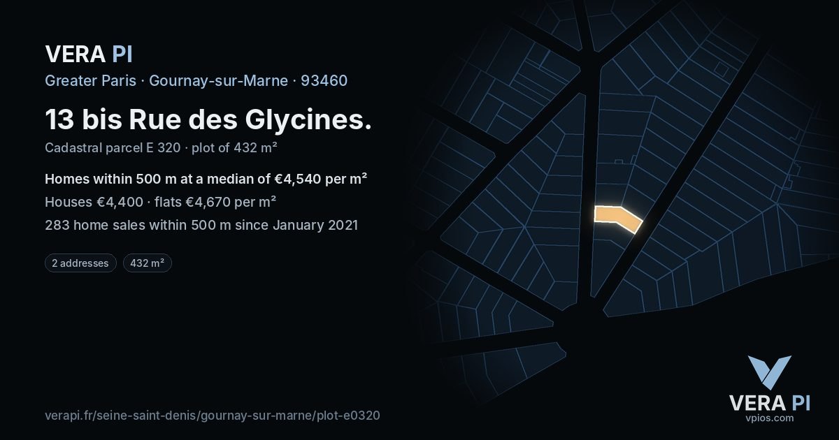 13 bis Rue des Glycines, Gournay-sur-Marne at night – the plot lit, the parcels around coloured by the prices near them
