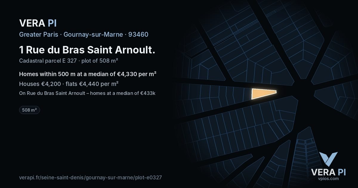 1 Rue du Bras Saint Arnoult, Gournay-sur-Marne at night – the plot lit, the parcels around coloured by the prices near them
