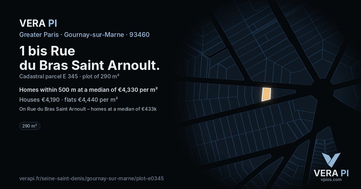 1 bis Rue du Bras Saint Arnoult, Gournay-sur-Marne at night – the plot lit, the parcels around coloured by the prices near them