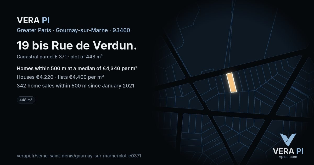 19 bis Rue de Verdun, Gournay-sur-Marne at night – the plot lit, the parcels around coloured by the prices near them