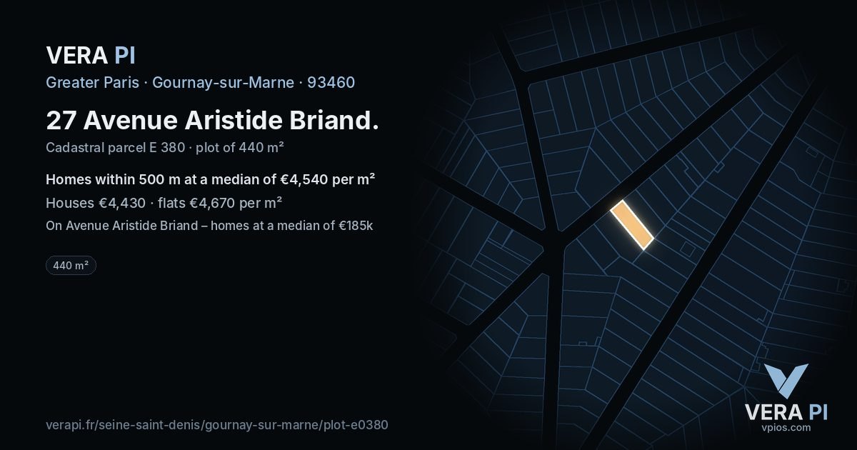 27 Avenue Aristide Briand, Gournay-sur-Marne at night – the plot lit, the parcels around coloured by the prices near them