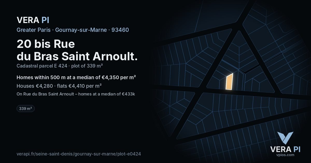 20 bis Rue du Bras Saint Arnoult, Gournay-sur-Marne at night – the plot lit, the parcels around coloured by the prices near them