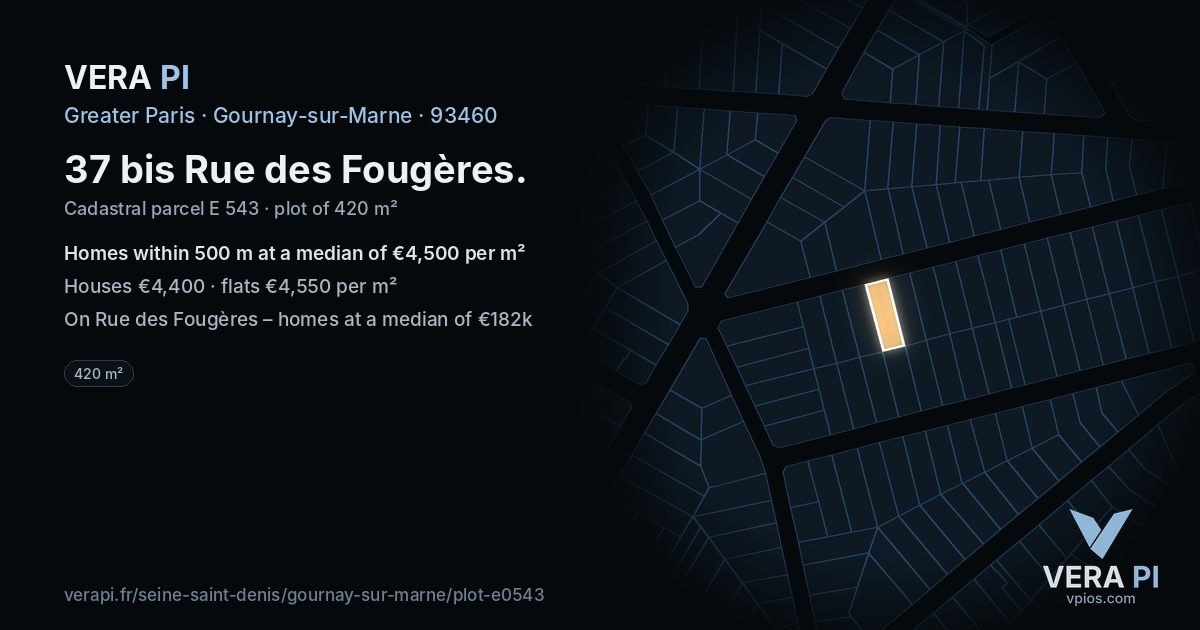 37 bis Rue des Fougères, Gournay-sur-Marne at night – the plot lit, the parcels around coloured by the prices near them