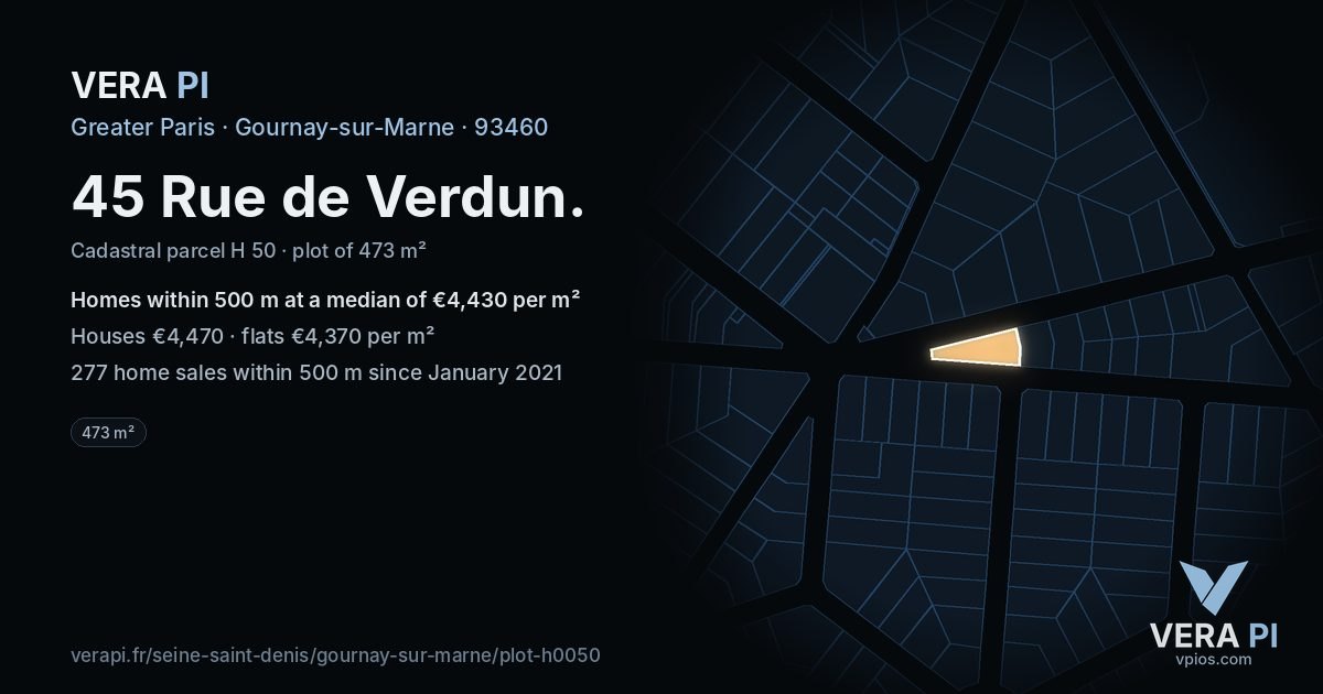 45 Rue de Verdun, Gournay-sur-Marne at night – the plot lit, the parcels around coloured by the prices near them