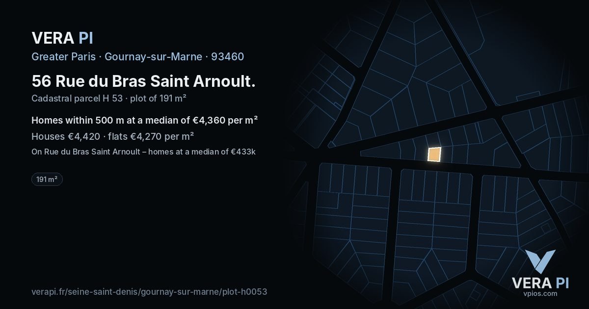 56 Rue du Bras Saint Arnoult, Gournay-sur-Marne at night – the plot lit, the parcels around coloured by the prices near them