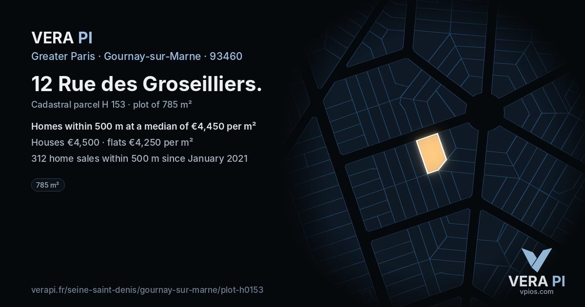 12 Rue des Groseilliers, Gournay-sur-Marne at night – the plot lit, the parcels around coloured by the prices near them