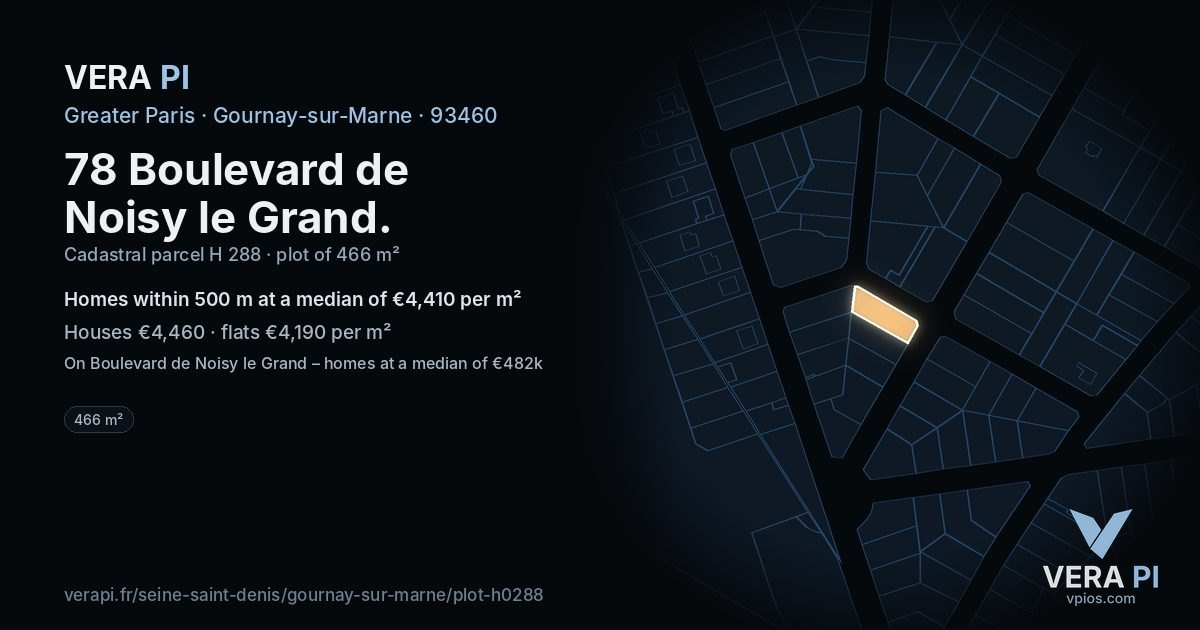 78 Boulevard de Noisy le Grand, Gournay-sur-Marne at night – the plot lit, the parcels around coloured by the prices near them