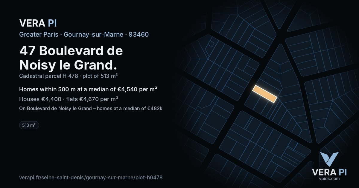47 Boulevard de Noisy le Grand, Gournay-sur-Marne at night – the plot lit, the parcels around coloured by the prices near them