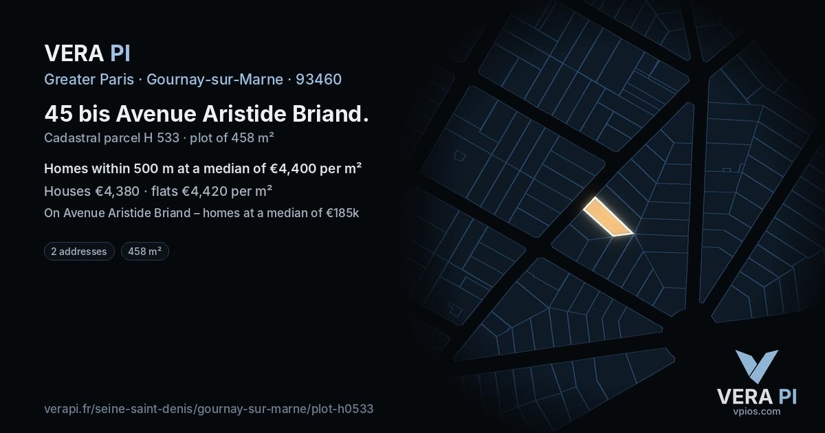 45 bis Avenue Aristide Briand, Gournay-sur-Marne at night – the plot lit, the parcels around coloured by the prices near them