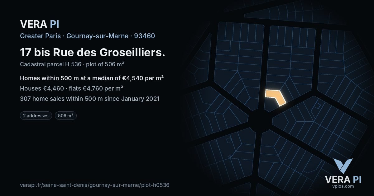 17 bis Rue des Groseilliers, Gournay-sur-Marne at night – the plot lit, the parcels around coloured by the prices near them