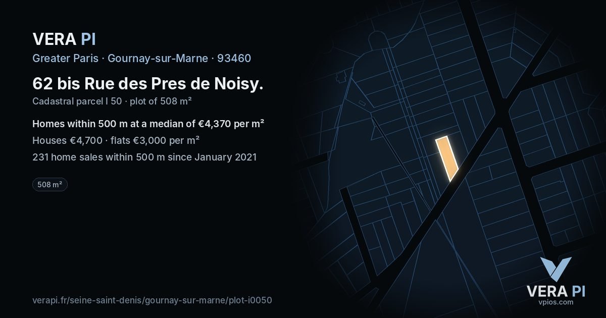 62 bis Rue des Pres de Noisy, Gournay-sur-Marne at night – the plot lit, the parcels around coloured by the prices near them