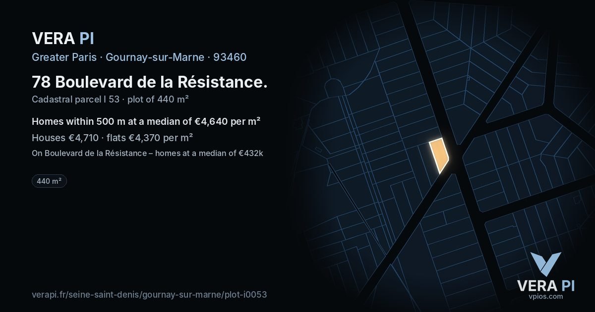 78 Boulevard de la Résistance, Gournay-sur-Marne at night – the plot lit, the parcels around coloured by the prices near them