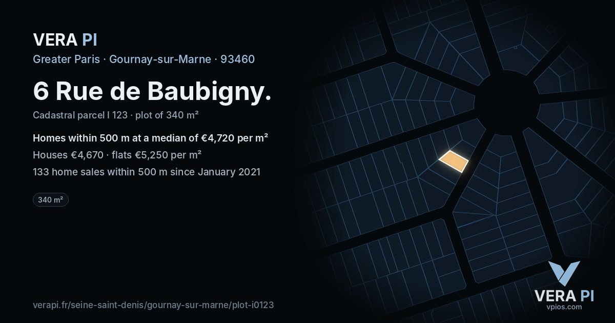 6 Rue de Baubigny, Gournay-sur-Marne at night – the plot lit, the parcels around coloured by the prices near them