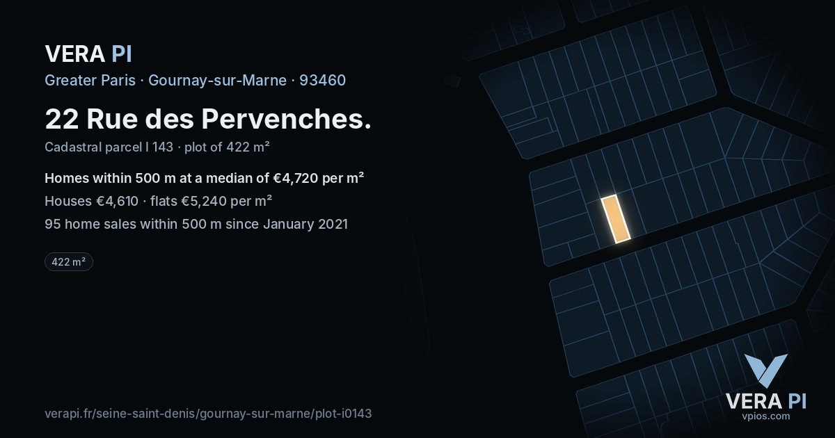 22 Rue des Pervenches, Gournay-sur-Marne at night – the plot lit, the parcels around coloured by the prices near them