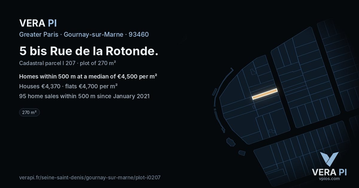 5 bis Rue de la Rotonde, Gournay-sur-Marne at night – the plot lit, the parcels around coloured by the prices near them