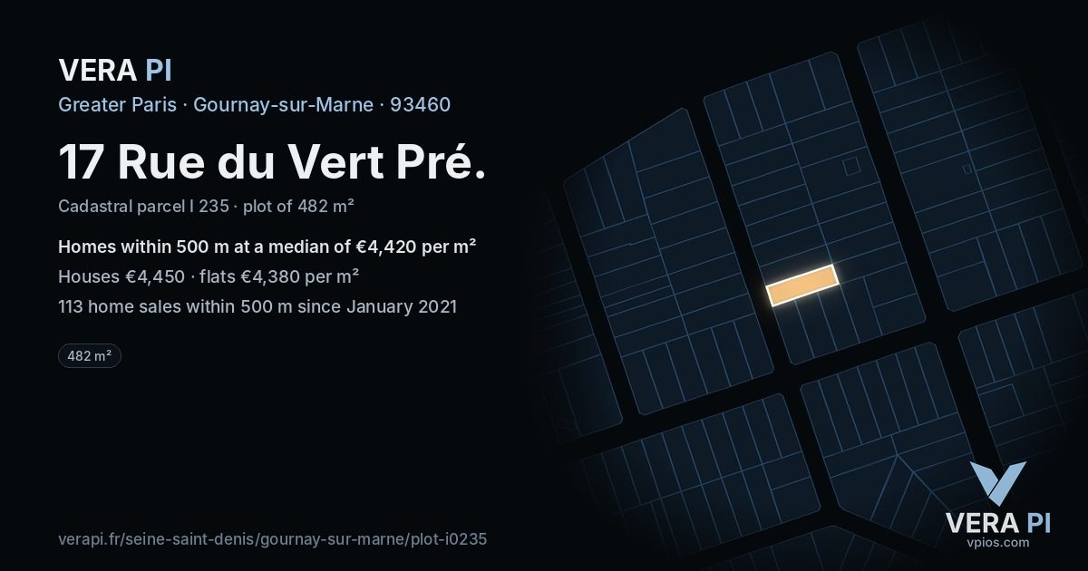 17 Rue du Vert Pré, Gournay-sur-Marne at night – the plot lit, the parcels around coloured by the prices near them