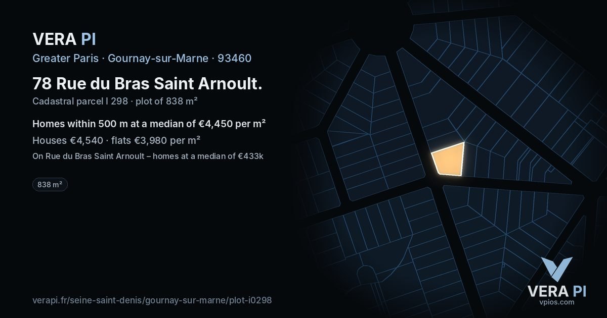 78 Rue du Bras Saint Arnoult, Gournay-sur-Marne at night – the plot lit, the parcels around coloured by the prices near them