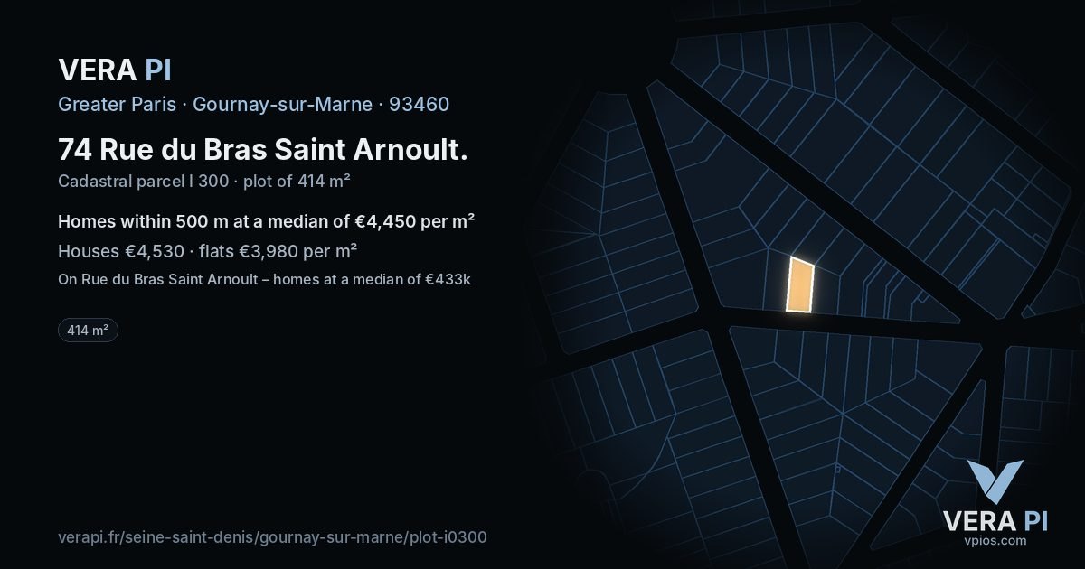 74 Rue du Bras Saint Arnoult, Gournay-sur-Marne at night – the plot lit, the parcels around coloured by the prices near them