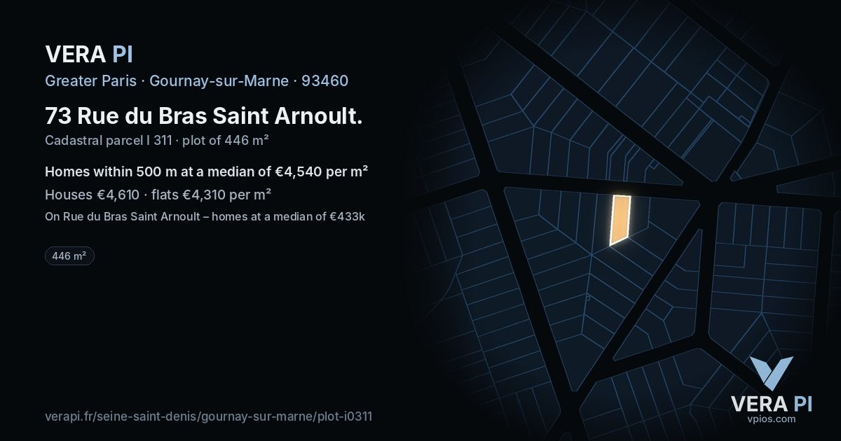 73 Rue du Bras Saint Arnoult, Gournay-sur-Marne at night – the plot lit, the parcels around coloured by the prices near them
