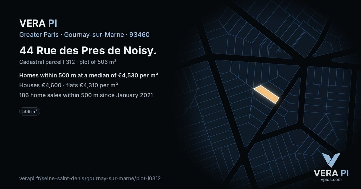 44 Rue des Pres de Noisy, Gournay-sur-Marne at night – the plot lit, the parcels around coloured by the prices near them