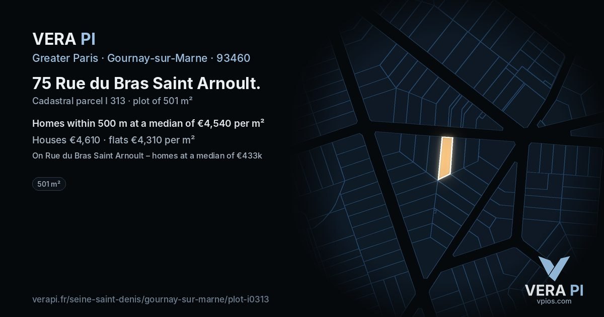 75 Rue du Bras Saint Arnoult, Gournay-sur-Marne at night – the plot lit, the parcels around coloured by the prices near them