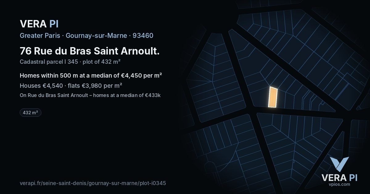 76 Rue du Bras Saint Arnoult, Gournay-sur-Marne at night – the plot lit, the parcels around coloured by the prices near them