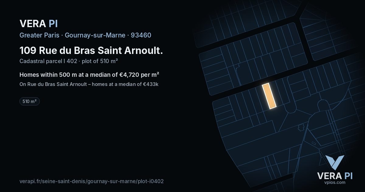 109 Rue du Bras Saint Arnoult, Gournay-sur-Marne at night – the plot lit, the parcels around coloured by the prices near them