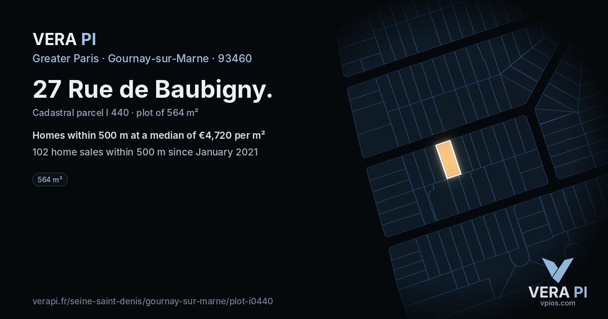 27 Rue de Baubigny, Gournay-sur-Marne at night – the plot lit, the parcels around coloured by the prices near them