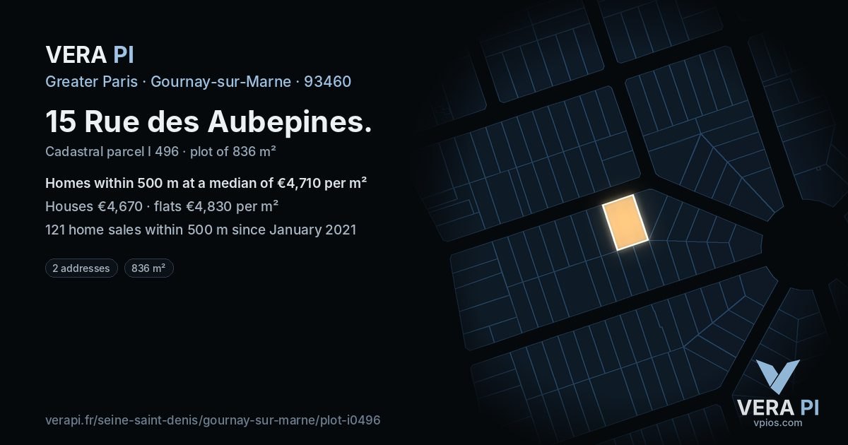 15 Rue des Aubepines, Gournay-sur-Marne at night – the plot lit, the parcels around coloured by the prices near them