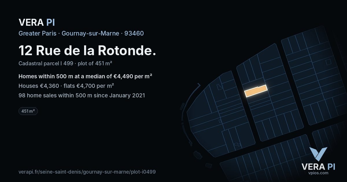 12 Rue de la Rotonde, Gournay-sur-Marne at night – the plot lit, the parcels around coloured by the prices near them