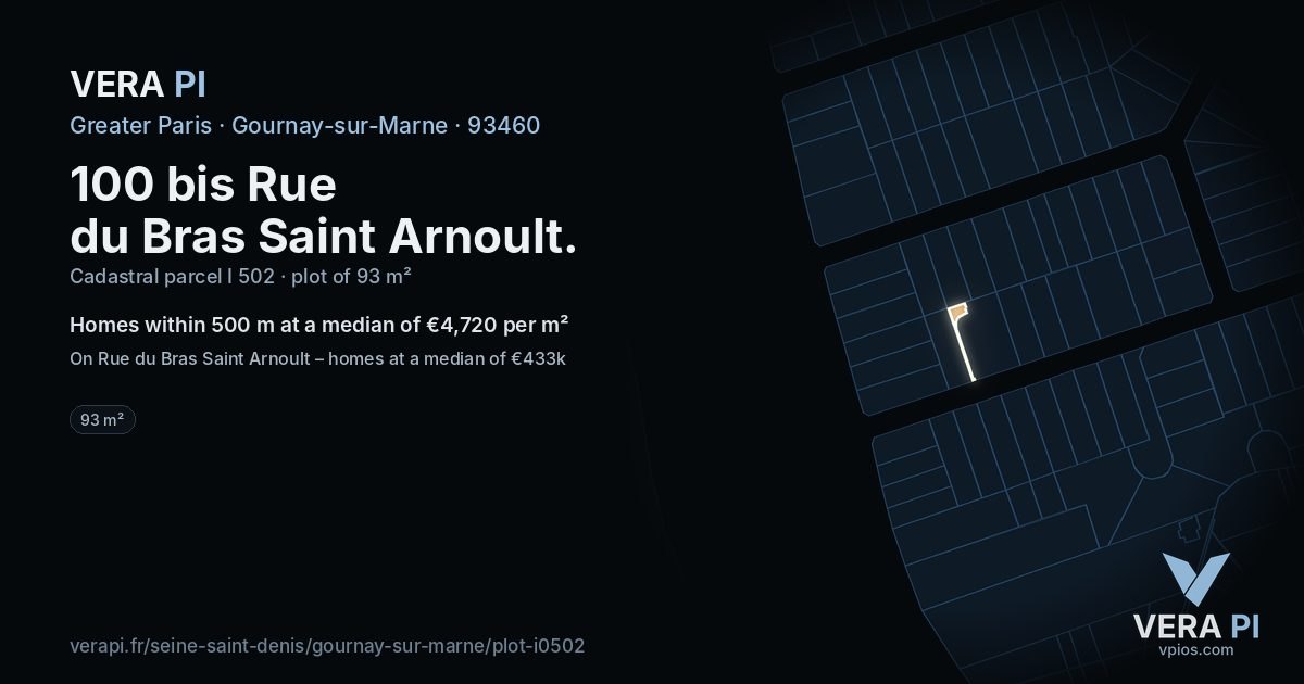 100 bis Rue du Bras Saint Arnoult, Gournay-sur-Marne at night – the plot lit, the parcels around coloured by the prices near them
