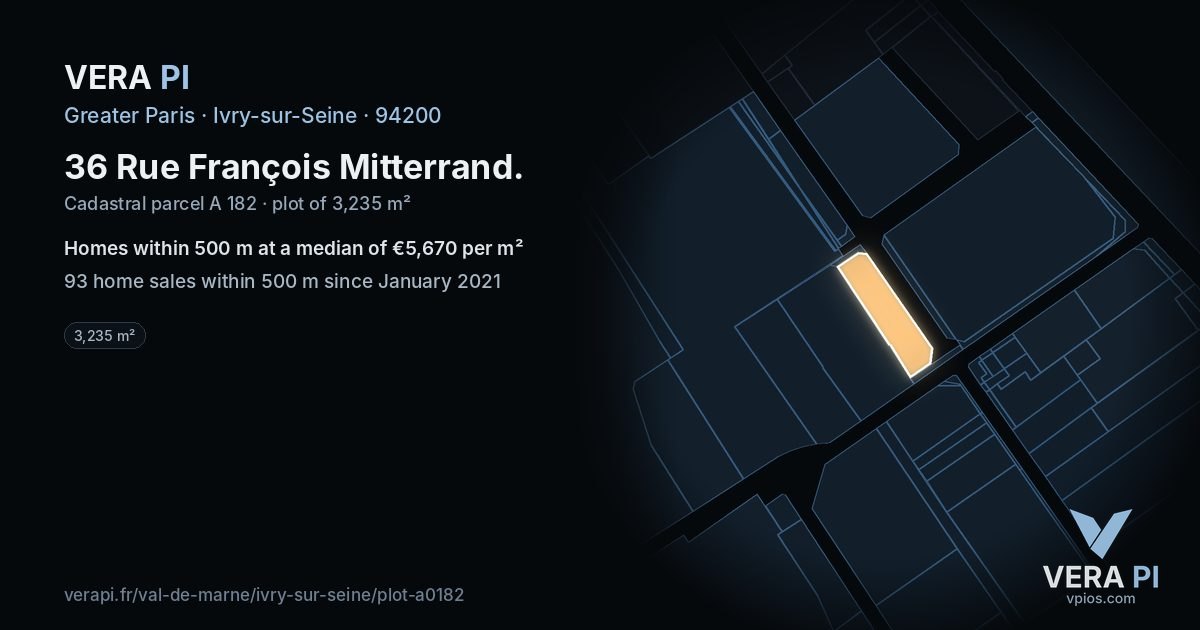 36 Rue François Mitterrand, Ivry-sur-Seine at night – the plot lit, the parcels around coloured by the prices near them
