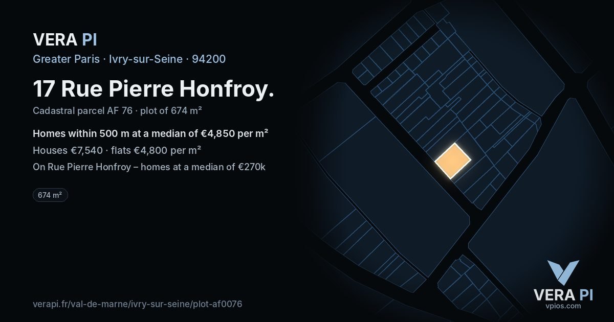 17 Rue Pierre Honfroy, Ivry-sur-Seine at night – the plot lit, the parcels around coloured by the prices near them