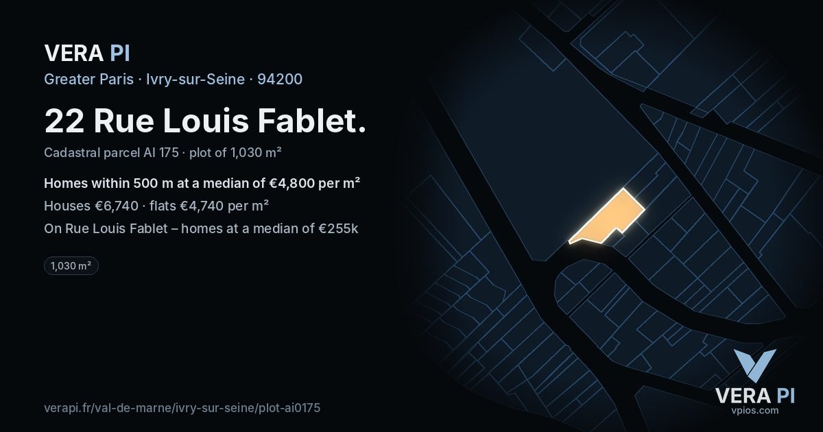 22 Rue Louis Fablet, Ivry-sur-Seine at night – the plot lit, the parcels around coloured by the prices near them