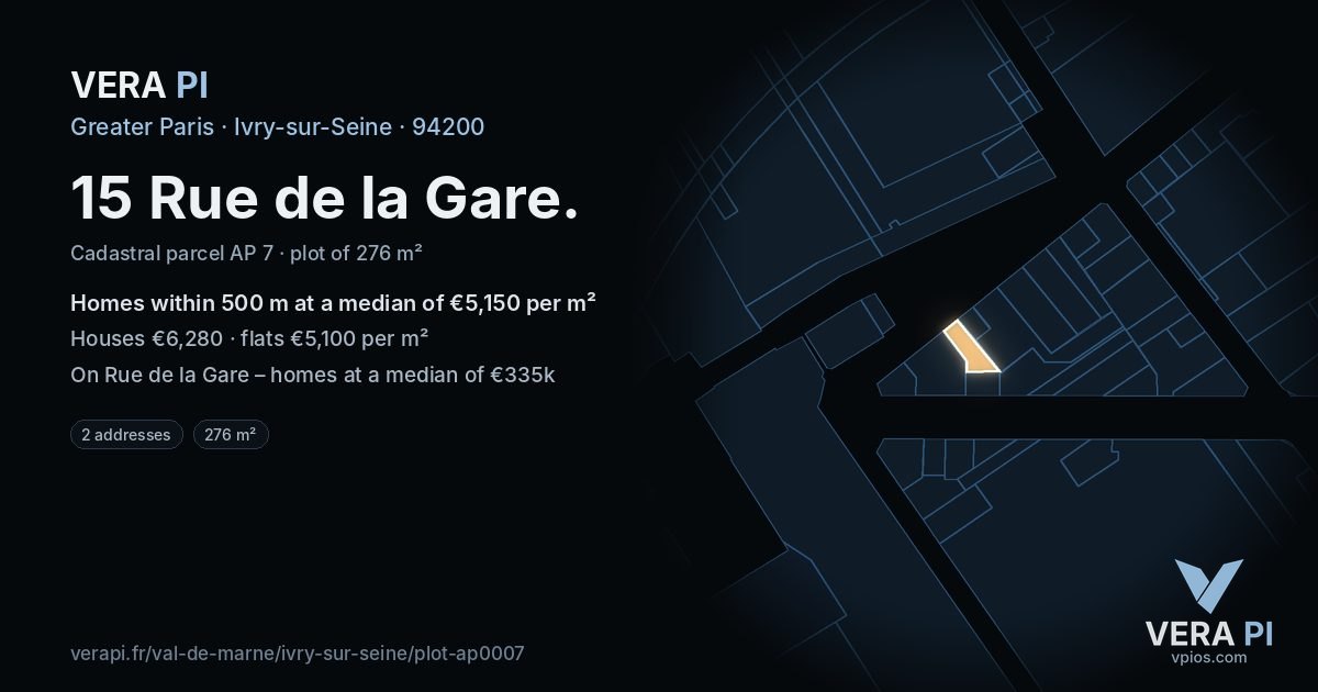 15 Rue de la Gare, Ivry-sur-Seine at night – the plot lit, the parcels around coloured by the prices near them