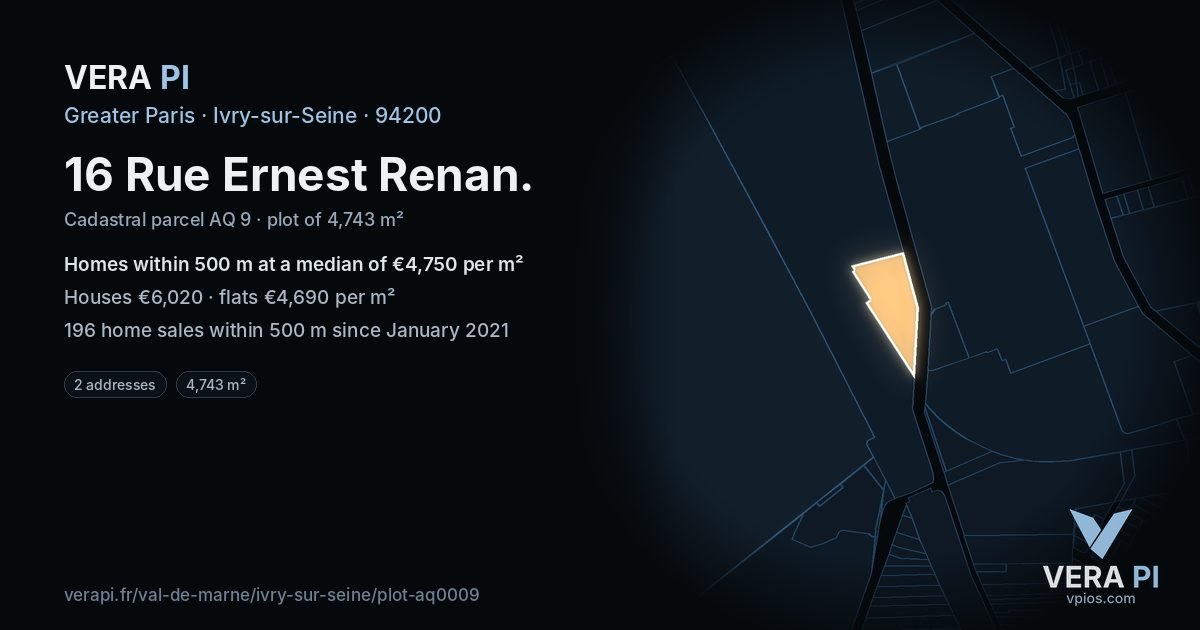 16 Rue Ernest Renan, Ivry-sur-Seine at night – the plot lit, the parcels around coloured by the prices near them