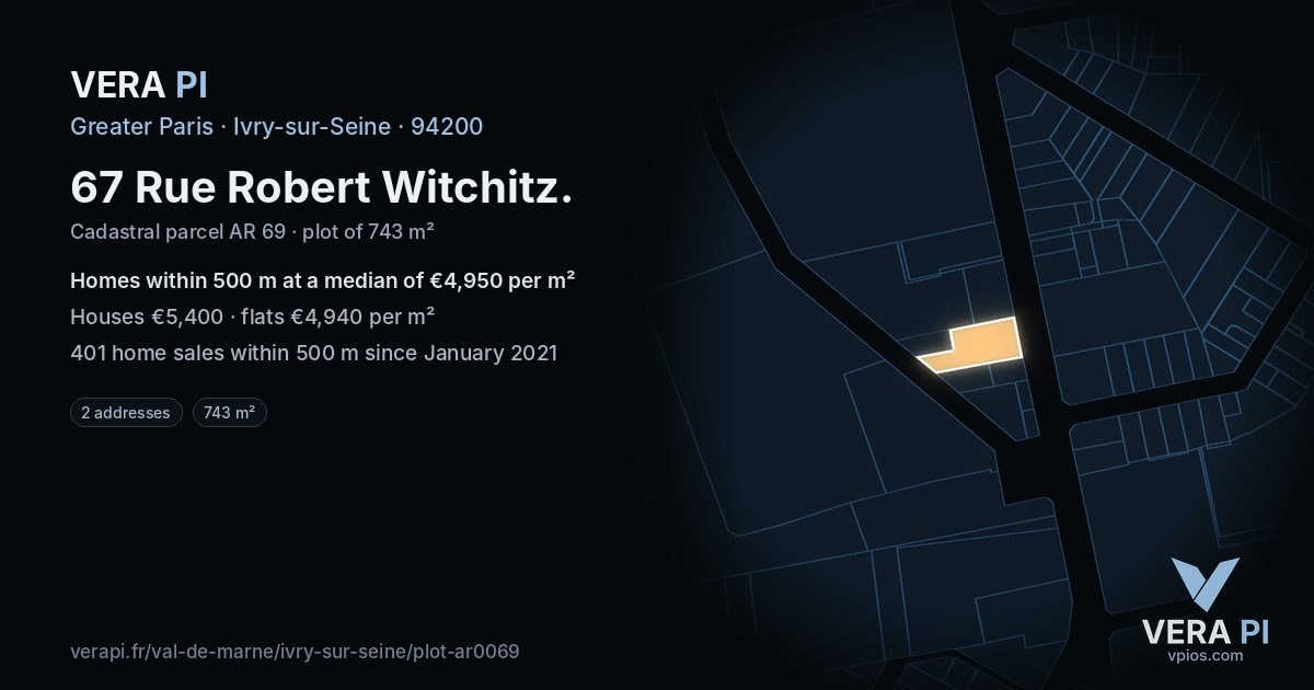 67 Rue Robert Witchitz, Ivry-sur-Seine at night – the plot lit, the parcels around coloured by the prices near them