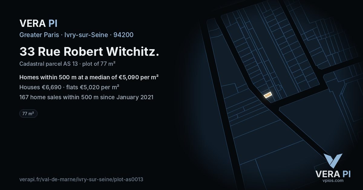 33 Rue Robert Witchitz, Ivry-sur-Seine at night – the plot lit, the parcels around coloured by the prices near them