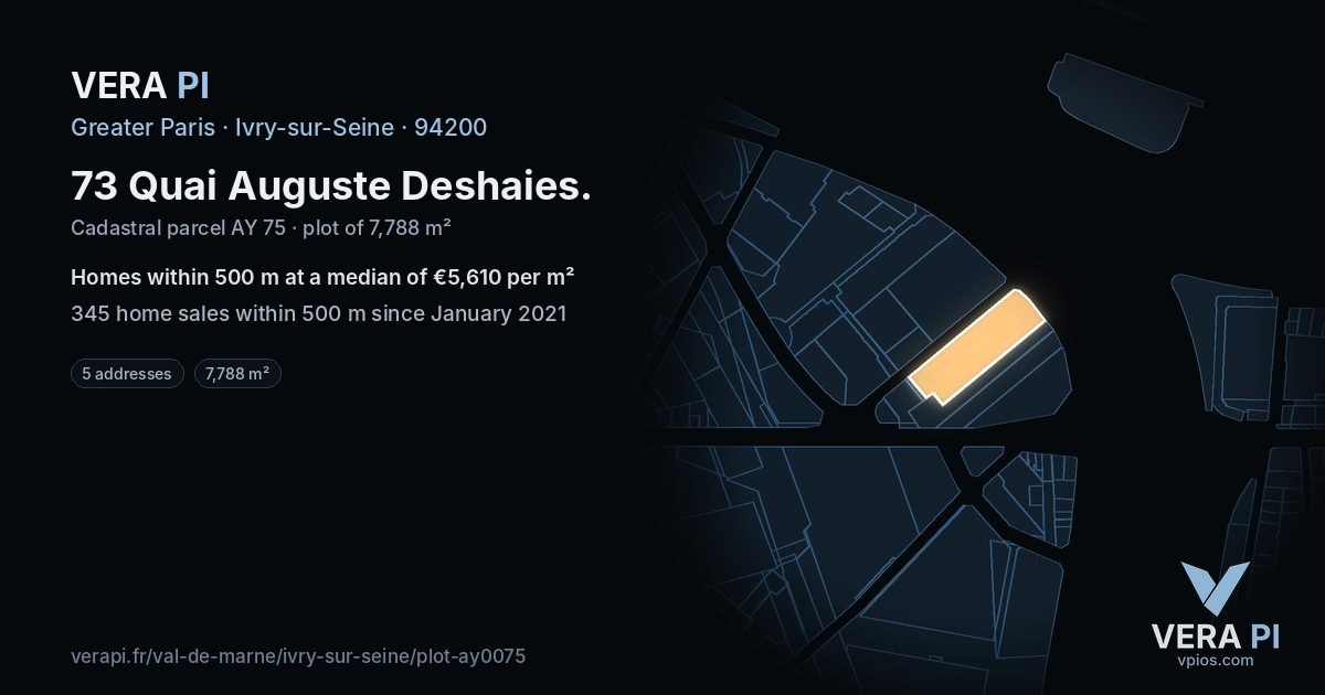 73 Quai Auguste Deshaies, Ivry-sur-Seine at night – the plot lit, the parcels around coloured by the prices near them