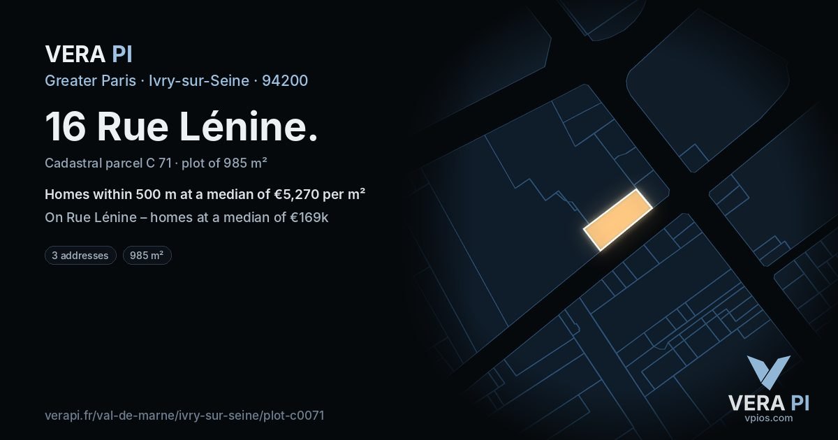 16 Rue Lénine, Ivry-sur-Seine at night – the plot lit, the parcels around coloured by the prices near them
