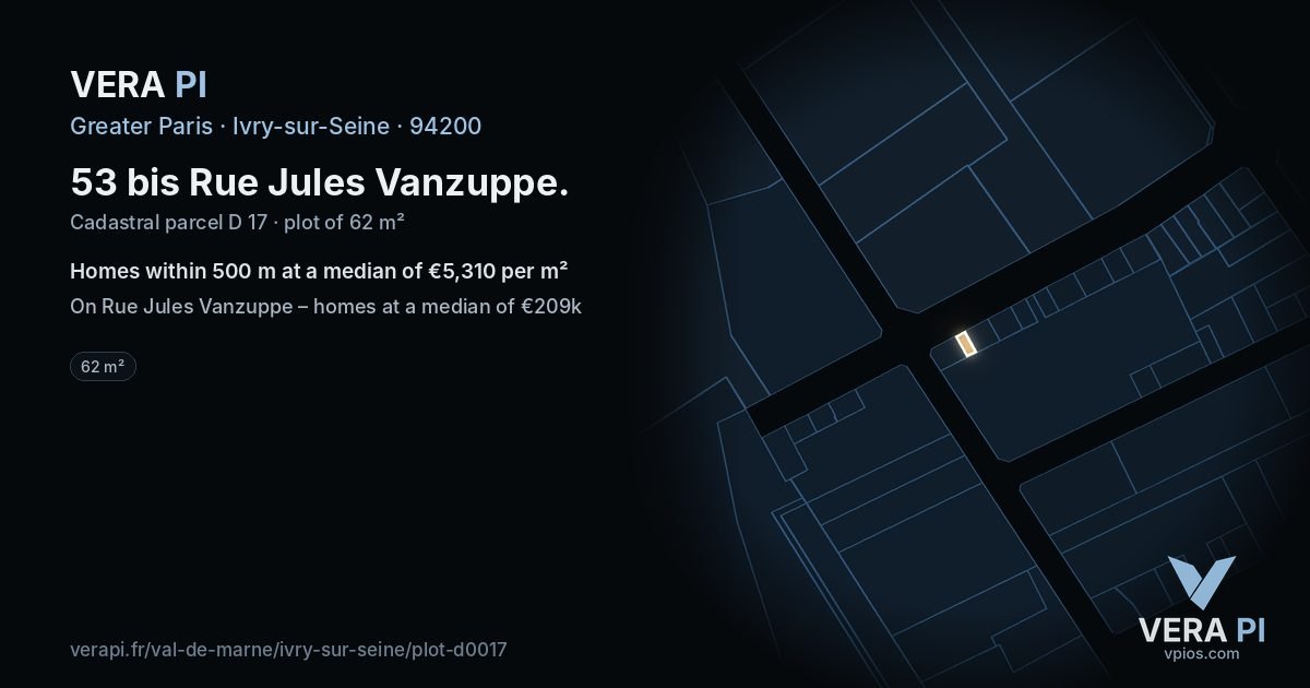 53 bis Rue Jules Vanzuppe, Ivry-sur-Seine at night – the plot lit, the parcels around coloured by the prices near them