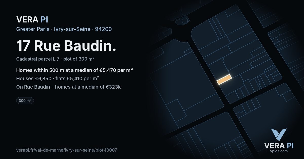 17 Rue Baudin, Ivry-sur-Seine at night – the plot lit, the parcels around coloured by the prices near them