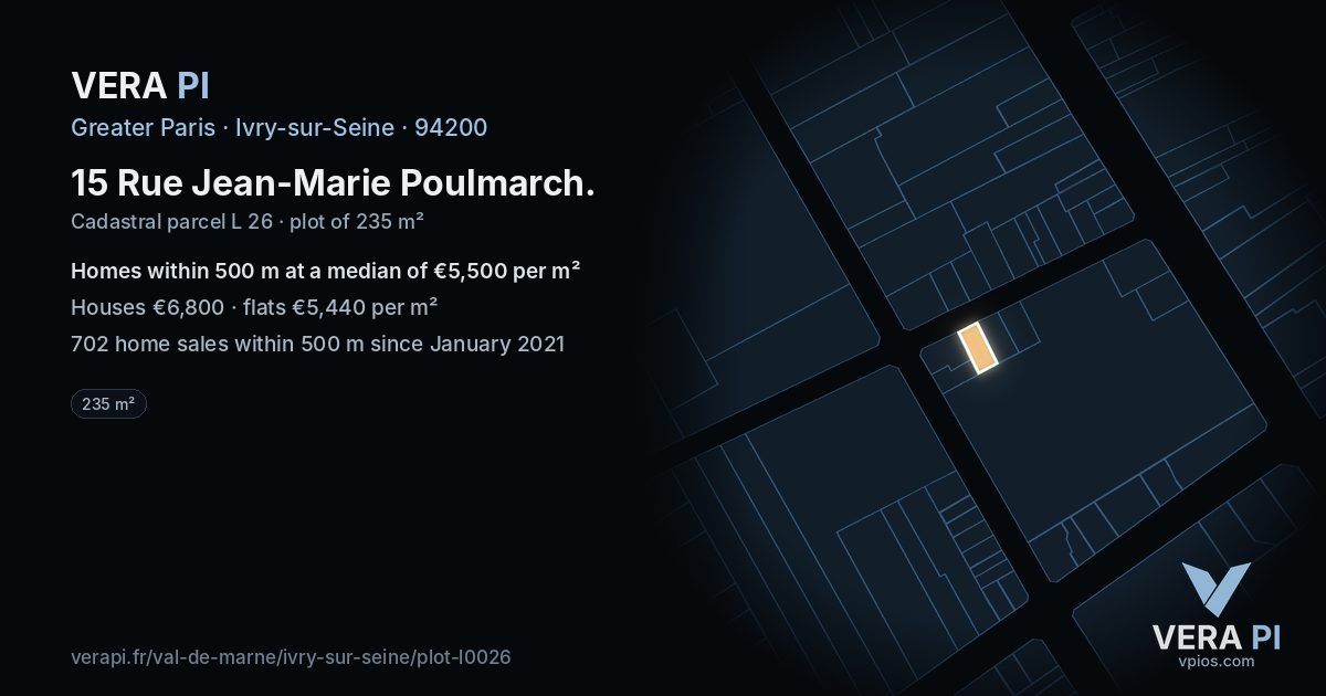 15 Rue Jean-Marie Poulmarch, Ivry-sur-Seine at night – the plot lit, the parcels around coloured by the prices near them