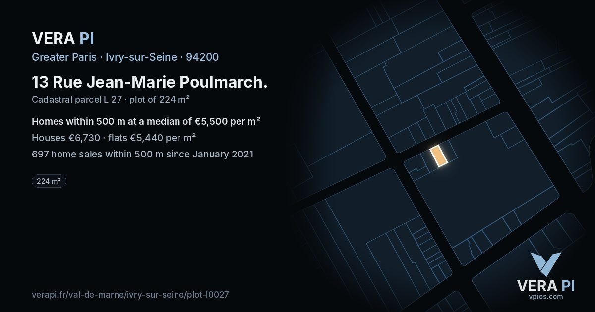 13 Rue Jean-Marie Poulmarch, Ivry-sur-Seine at night – the plot lit, the parcels around coloured by the prices near them