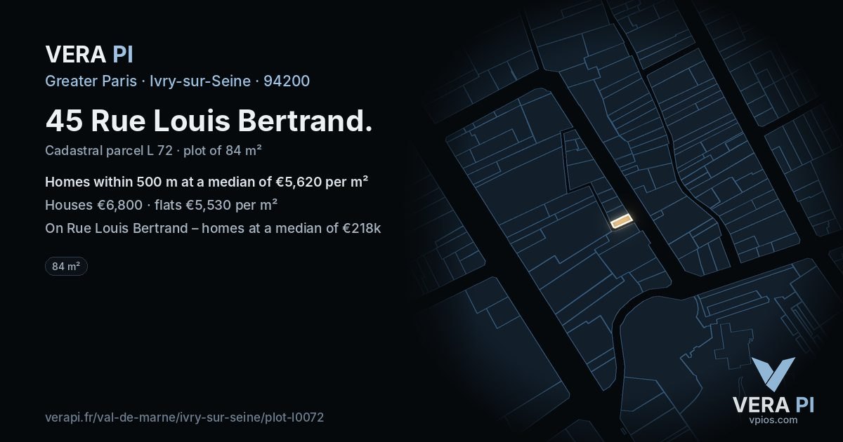 45 Rue Louis Bertrand, Ivry-sur-Seine at night – the plot lit, the parcels around coloured by the prices near them