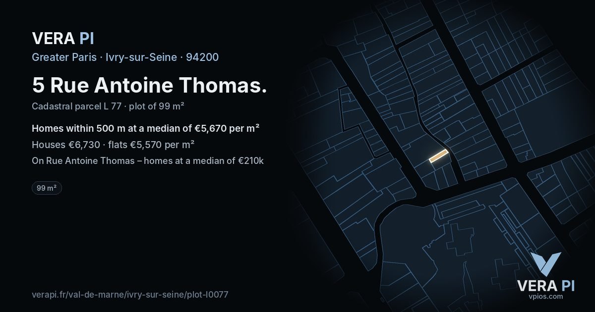 5 Rue Antoine Thomas, Ivry-sur-Seine at night – the plot lit, the parcels around coloured by the prices near them